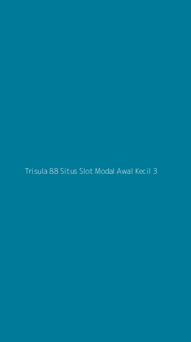 Tampilan Antarmuka Aplikasi Trisula 88 Situs Slot Modal Awal Kecil - 3