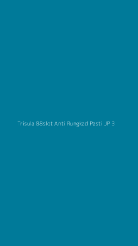 Tampilan Antarmuka Aplikasi Trisula 88slot Anti Rungkad Pasti Jp - 3