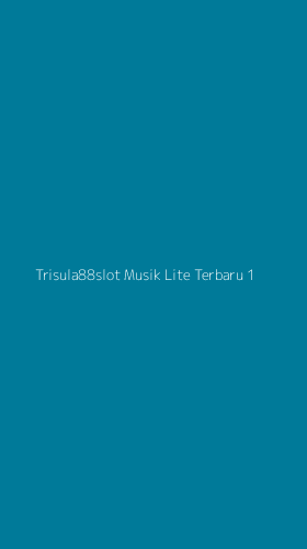 Tampilan Antarmuka Aplikasi Trisula88slot Musik Lite Terbaru - 1