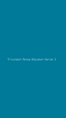 Tampilan Antarmuka Aplikasi Trisulabet Resep Masakan Harian - 3