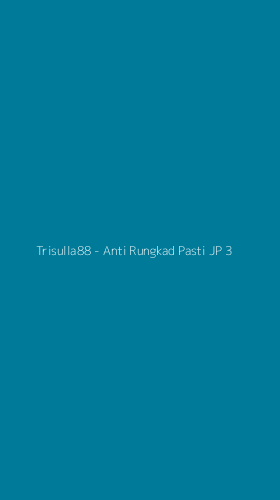 Tampilan Antarmuka Aplikasi Trisulla88 - Anti Rungkad Pasti JP - 3