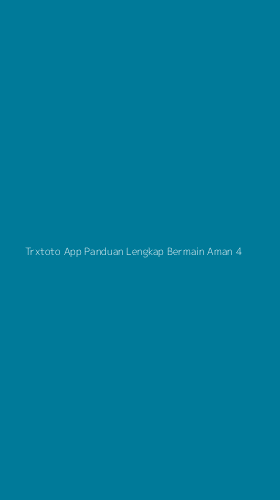 Tampilan Antarmuka Aplikasi Trxtoto App Panduan Lengkap Bermain Aman - 4