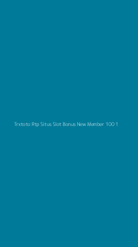 Tampilan Antarmuka Aplikasi Trxtoto Rtp Situs Slot Bonus New Member 100 - 1