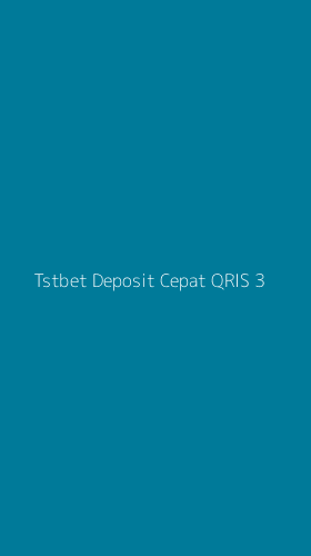 Tampilan Antarmuka Aplikasi Tstbet Deposit Cepat Qris - 3