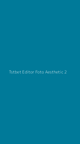 Tampilan Antarmuka Aplikasi Tstbet Editor Foto Aesthetic - 2