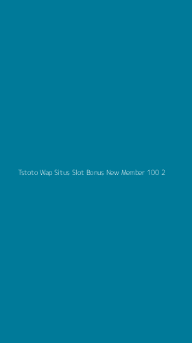 Tampilan Antarmuka Aplikasi Tstoto Wap Situs Slot Bonus New Member 100 - 2