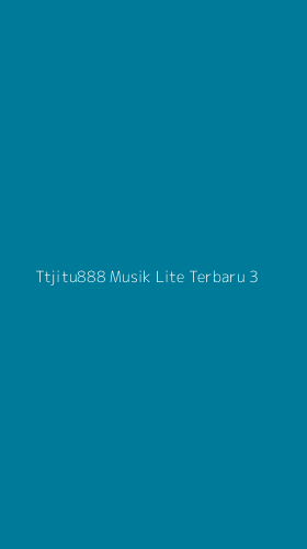 Tampilan Antarmuka Aplikasi Ttjitu888 Musik Lite Terbaru - 3
