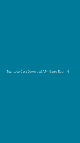 Tampilan Antarmuka Aplikasi Tuahtoto Cara Download Apk Game Resmi - 4