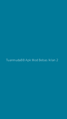 Tampilan Antarmuka Aplikasi Tuanmuda88 Apk Mod Bebas Iklan - 2