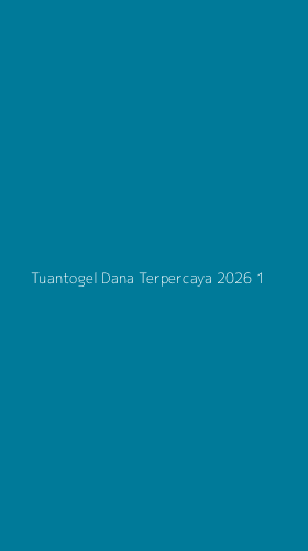 Tampilan Antarmuka Aplikasi Tuantogel Dana Terpercaya 2026 - 1