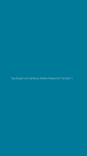 Tampilan Antarmuka Aplikasi Tuantogel Link Aplikasi Mobile Responsif Terbaik - 1