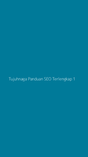 Tampilan Antarmuka Aplikasi Tujuhnaga Panduan Seo Terlengkap - 1
