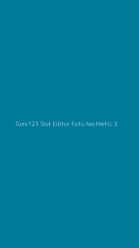 Tampilan Antarmuka Aplikasi Tumi123 Slot Editor Foto Aesthetic - 3