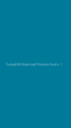 Tampilan Antarmuka Aplikasi Tumpah99 Download Premium Gratis - 1