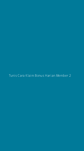 Tampilan Antarmuka Aplikasi Tunis Cara Klaim Bonus Harian Member - 2