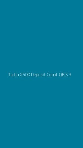 Tampilan Antarmuka Aplikasi Turbo X500 Deposit Cepat Qris - 3