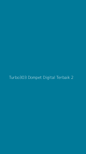Tampilan Antarmuka Aplikasi Turbo303 Dompet Digital Terbaik - 2