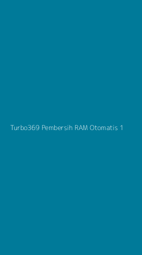 Tampilan Antarmuka Aplikasi Turbo369 Pembersih Ram Otomatis - 1