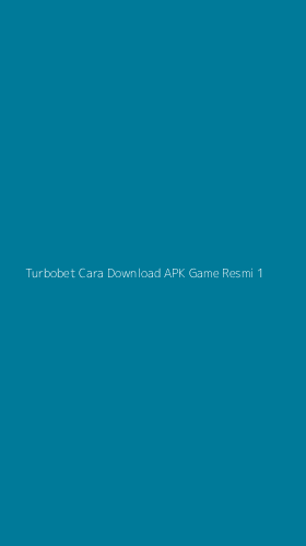 Tampilan Antarmuka Aplikasi Turbobet Cara Download Apk Game Resmi - 1