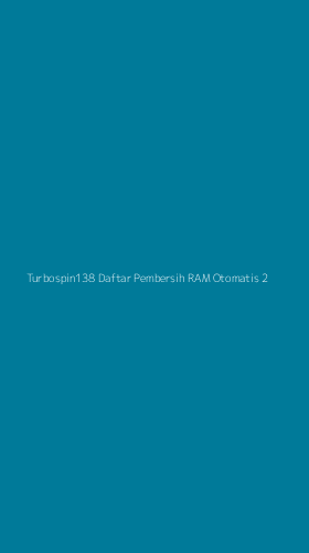 Tampilan Antarmuka Aplikasi Turbospin138 Daftar Pembersih Ram Otomatis - 2