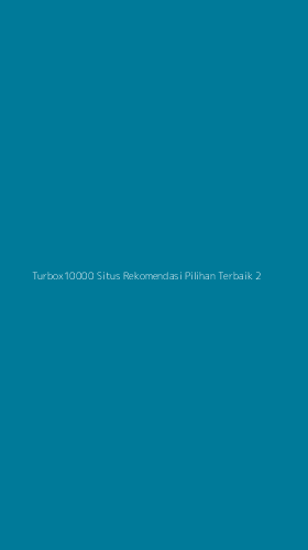 Tampilan Antarmuka Aplikasi Turbox10000 Situs Rekomendasi Pilihan Terbaik - 2