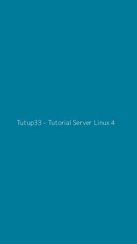 Tampilan Antarmuka Aplikasi Tutup33 - Tutorial Server Linux - 4