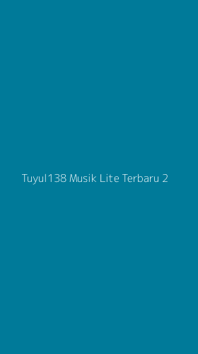 Tampilan Antarmuka Aplikasi Tuyul138 Musik Lite Terbaru - 2