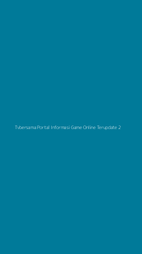 Tampilan Antarmuka Aplikasi Tvbersama Portal Informasi Game Online Terupdate - 2
