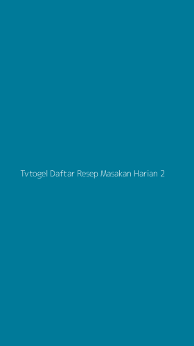 Tampilan Antarmuka Aplikasi Tvtogel Daftar Resep Masakan Harian - 2