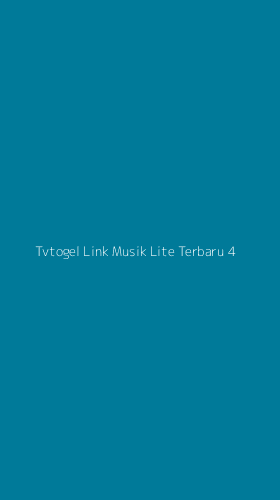 Tampilan Antarmuka Aplikasi Tvtogel Link Musik Lite Terbaru - 4