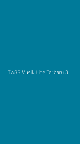 Tampilan Antarmuka Aplikasi Tw88 Musik Lite Terbaru - 3