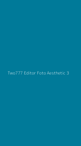 Tampilan Antarmuka Aplikasi Two777 Editor Foto Aesthetic - 3