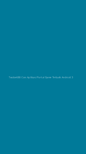 Tampilan Antarmuka Aplikasi Twobet88 Com Aplikasi Portal Game Terbaik Android - 3