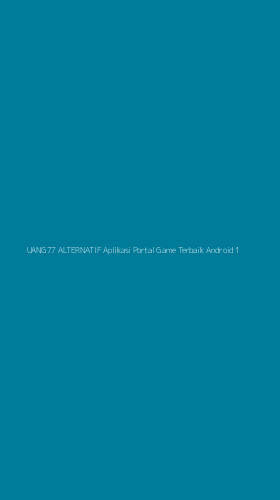 Tampilan Antarmuka Aplikasi Uang77 Alternatif Aplikasi Portal Game Terbaik Android - 1