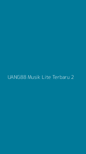 Tampilan Antarmuka Aplikasi Uang88 Musik Lite Terbaru - 2
