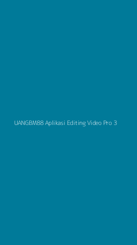 Tampilan Antarmuka Aplikasi Uangbm88 Aplikasi Editing Video Pro - 3