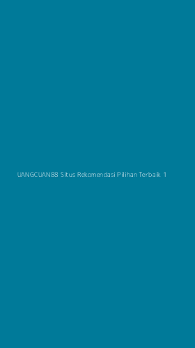 Tampilan Antarmuka Aplikasi Uangcuan88 Situs Rekomendasi Pilihan Terbaik - 1