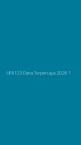 Tampilan Antarmuka Aplikasi Ufa123 Dana Terpercaya 2026 - 1