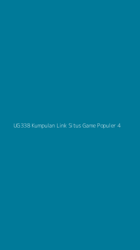 Tampilan Antarmuka Aplikasi Ug338 Kumpulan Link Situs Game Populer - 4