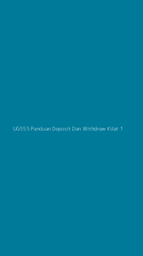 Tampilan Antarmuka Aplikasi Ug555 Panduan Deposit Dan Withdraw Kilat - 1
