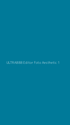 Tampilan Antarmuka Aplikasi Ultra888 Editor Foto Aesthetic - 1