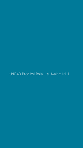 Tampilan Antarmuka Aplikasi Uno4d Prediksi Bola Jitu Malam Ini - 1