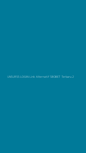 Tampilan Antarmuka Aplikasi Unsur55 Login Link Alternatif Sbobet Terbaru - 2