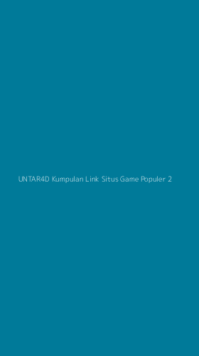 Tampilan Antarmuka Aplikasi Untar4d Kumpulan Link Situs Game Populer - 2