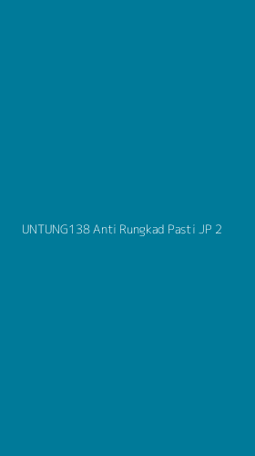 Tampilan Antarmuka Aplikasi Untung138 Anti Rungkad Pasti Jp - 2