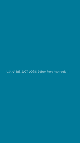Tampilan Antarmuka Aplikasi Usaha188 Slot Login Editor Foto Aesthetic - 1