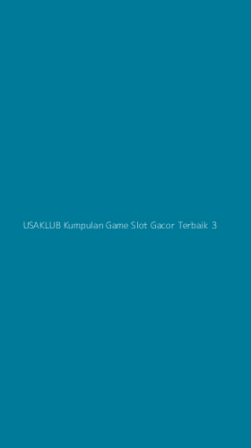 Tampilan Antarmuka Aplikasi Usaklub Kumpulan Game Slot Gacor Terbaik - 3
