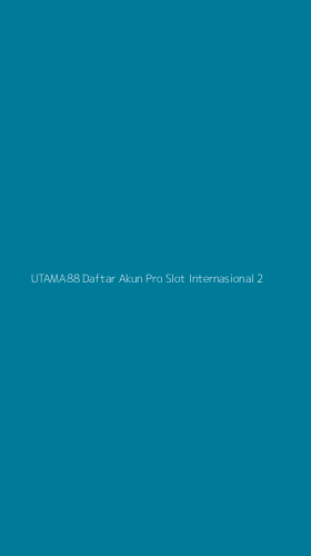 Tampilan Antarmuka Aplikasi Utama88 Daftar Akun Pro Slot Internasional - 2