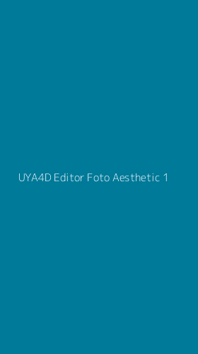 Tampilan Antarmuka Aplikasi Uya4d Editor Foto Aesthetic - 1