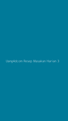 Tampilan Antarmuka Aplikasi Uang4dcom Resep Masakan Harian - 3